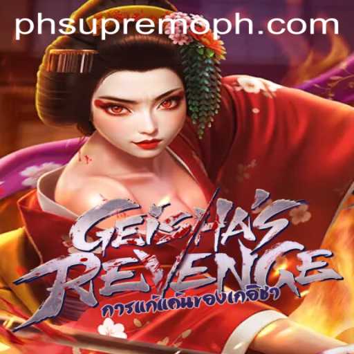 The Thrilling World of GeishasRevenge: A Deep Dive into Gameplay with SUPREMO PH